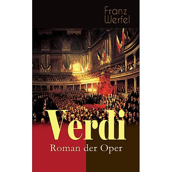 Verdi - Roman der Oper, Franz Werfel