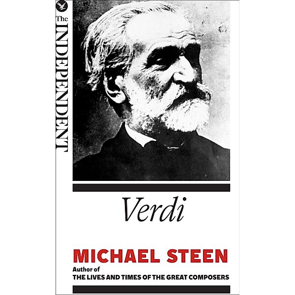 Verdi / The Great Composers, Michael Steen