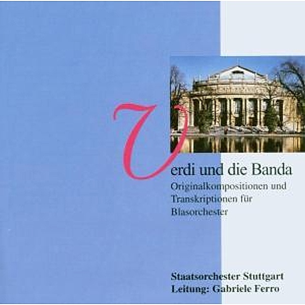 Verdi Und Die Banda, Staatsorchester Stuttgart