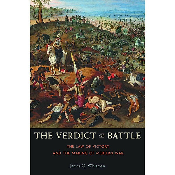 Verdict of Battle, James Q. Whitman