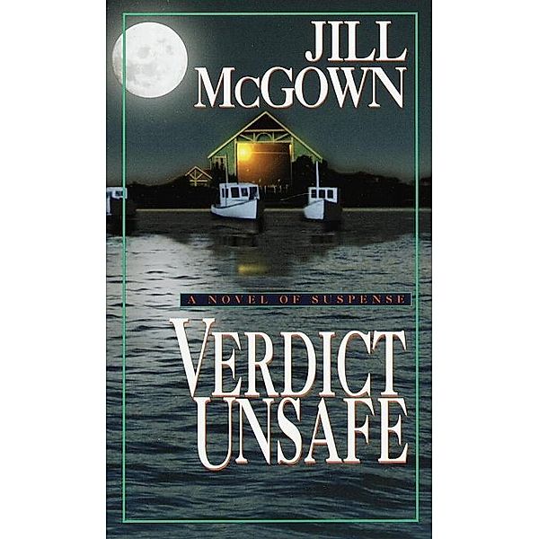Verdict Unsafe / Lloyd and Hill Mysteries Bd.8, Jill McGown