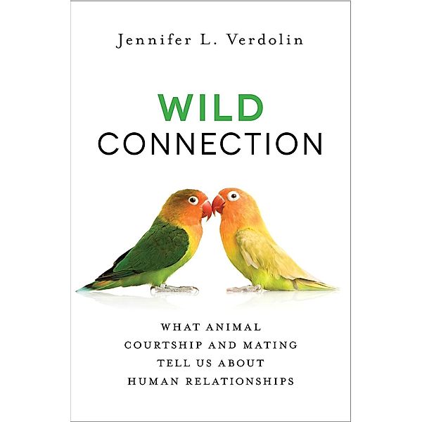 Verdolin, J: Wild Connection, Jennifer L. Verdolin