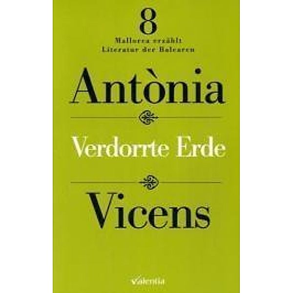 Verdorrte Erde, Antonia Vicens