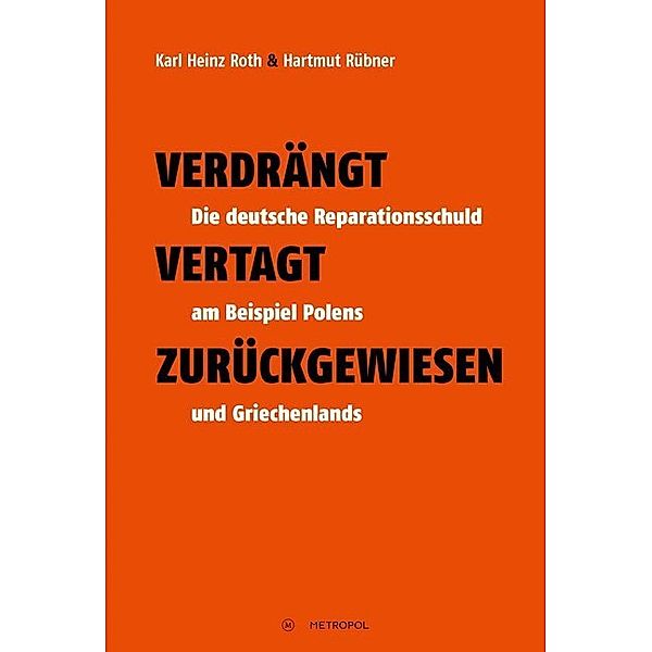 Verdrängt - Vertagt - Zurückgewiesen, Karl Heinz Roth, Hartmut Rübner