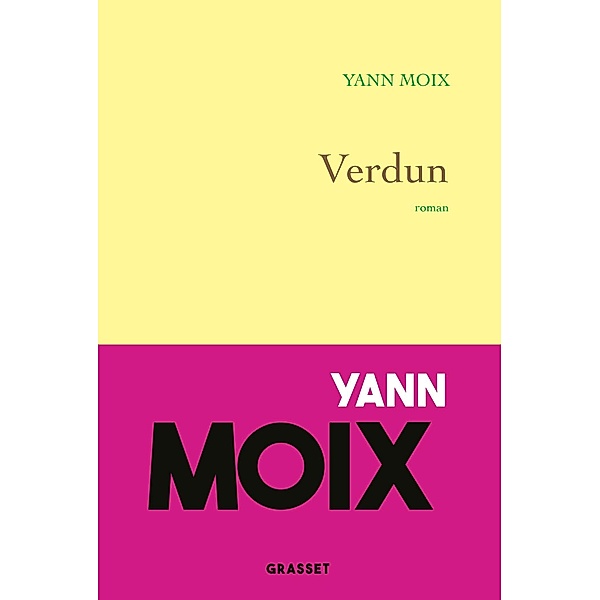 Verdun / Littérature Française, Yann Moix
