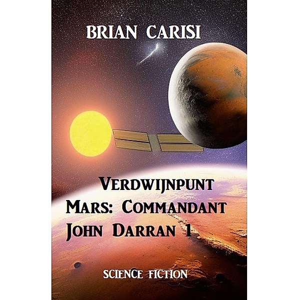 Verdwijnpunt Mars: Commandant John Darran 1, Brian Carisi