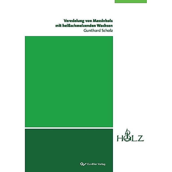 Veredelung von Massivholz mit heißschmelzenden Wachsen