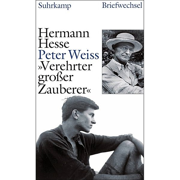 »Verehrter großer Zauberer«, Hermann Hesse, Peter Weiss