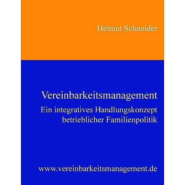Vereinbarkeitsmanagement, Helmut Schneider