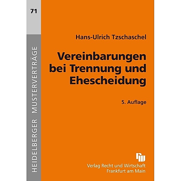 Vereinbarungen bei Trennung und Ehescheidung, Hans-Ulrich Tzschaschel