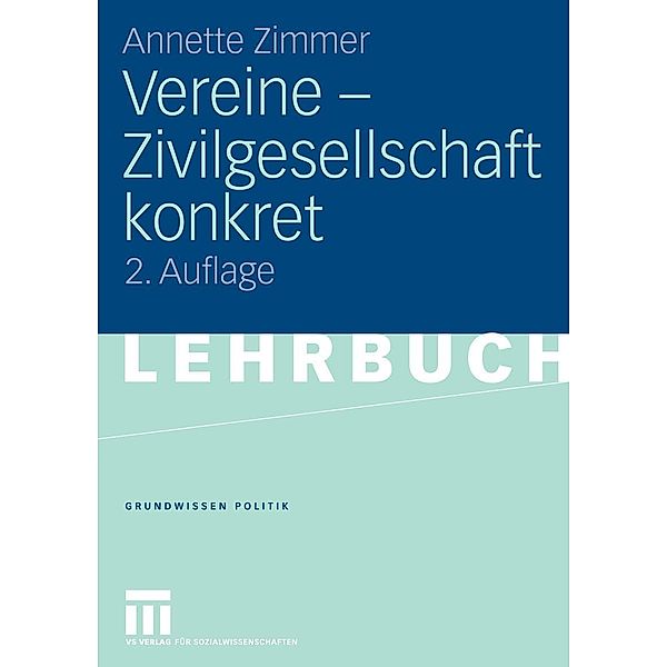 Vereine - Zivilgesellschaft konkret / Grundwissen Politik, Annette Zimmer