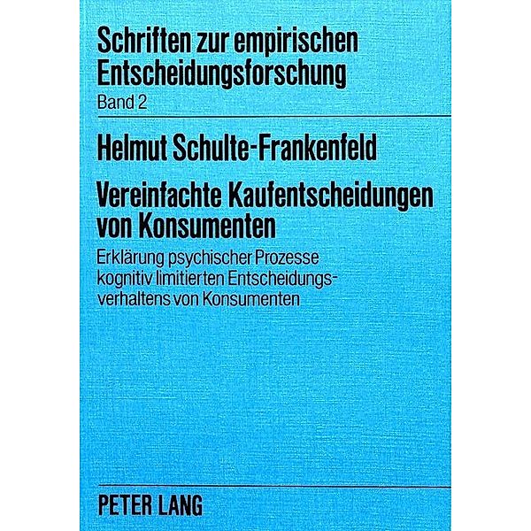 Vereinfachte Kaufentscheidungen von Konsumenten, Helmut Schulte