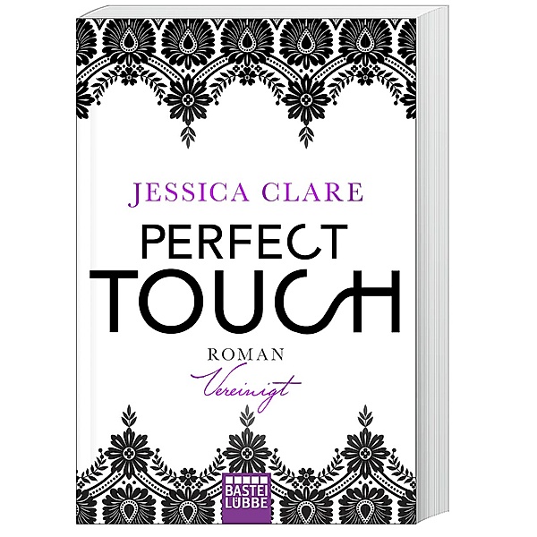 Vereinigt / Perfect Touch Bd.5, Jessica Clare