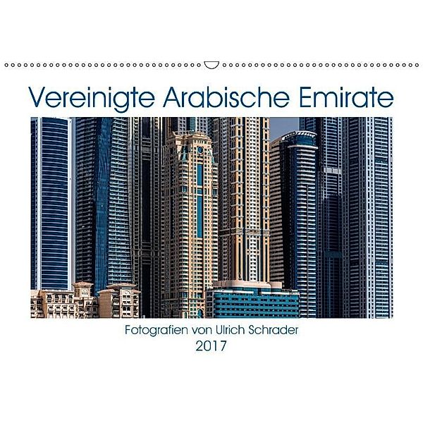 Vereinigte Arabische Emirate 2017 (Wandkalender 2017 DIN A2 quer), Ulrich Schrader