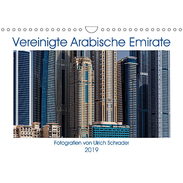 Vereinigte Arabische Emirate 2019 (Wandkalender 2019 DIN A4 quer), Ulrich Schrader