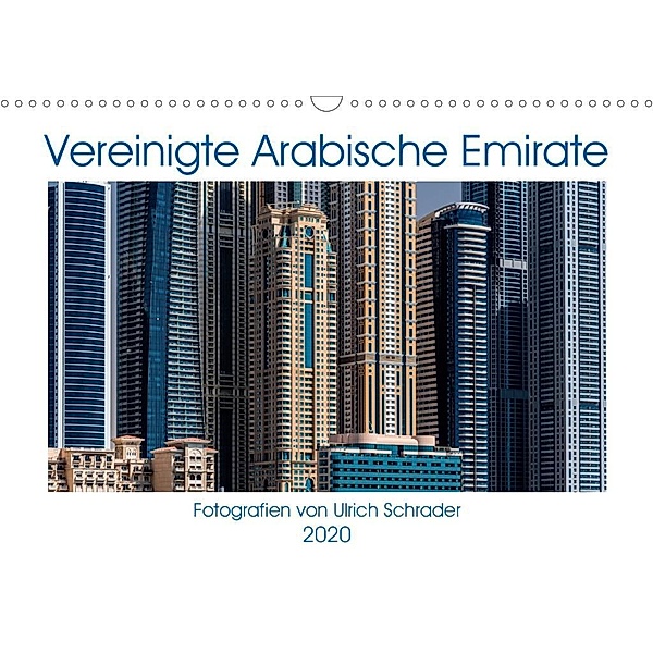 Vereinigte Arabische Emirate 2020 (Wandkalender 2020 DIN A3 quer), Ulrich Schrader