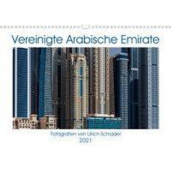 Vereinigte Arabische Emirate 2021 (Wandkalender 2021 DIN A3 quer), Ulrich Schrader