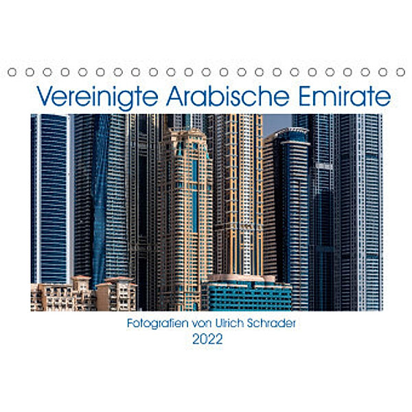 Vereinigte Arabische Emirate 2022 (Tischkalender 2022 DIN A5 quer), Ulrich Schrader