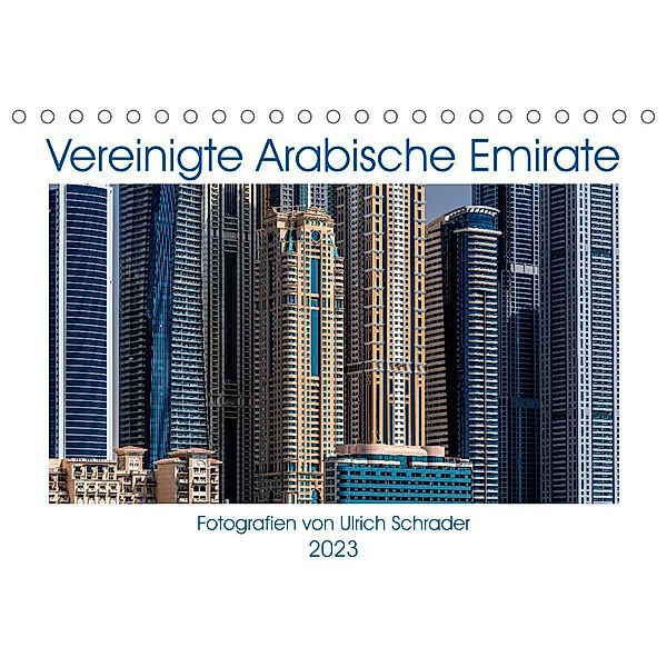 Vereinigte Arabische Emirate 2023 (Tischkalender 2023 DIN A5 quer), Ulrich Schrader