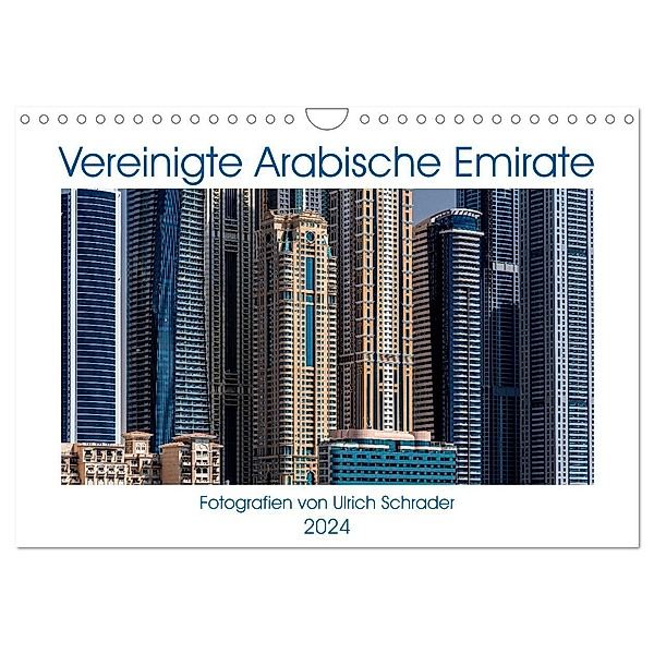 Vereinigte Arabische Emirate 2024 (Wandkalender 2024 DIN A4 quer), CALVENDO Monatskalender, Ulrich Schrader
