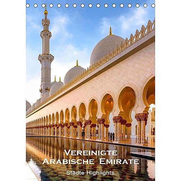Vereinigte Arabische Emirate - Städte Highlights (Tischkalender 2023 DIN A5 hoch), U-DO