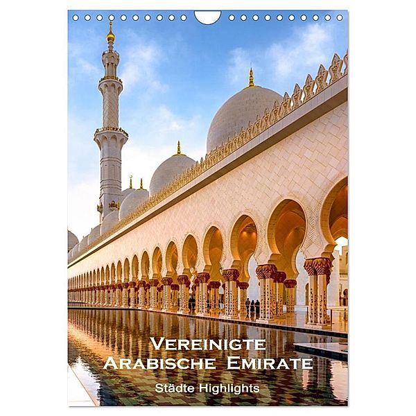 Vereinigte Arabische Emirate - Städte Highlights (Wandkalender 2024 DIN A4 hoch), CALVENDO Monatskalender, U-DO