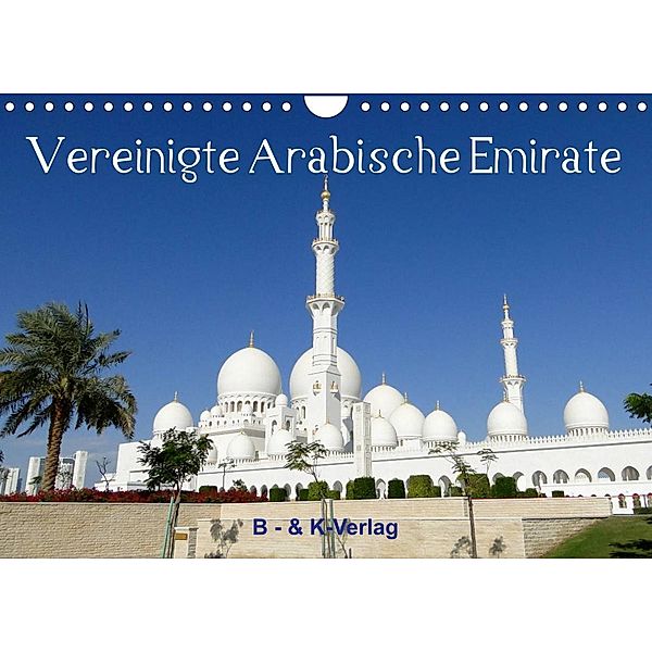 Vereinigte Arabische Emirate (Wandkalender 2023 DIN A4 quer), Bild- & Kalenderverlag Monika Müller