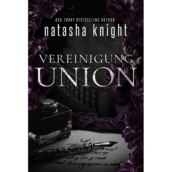 Vereinigung ... Union / Unmoralische Vereinigung - Immoral Union Duett Bd.2, Natasha Knight