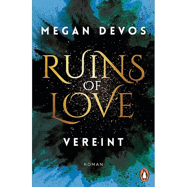 Vereint / Ruins of Love Bd.4, Megan DeVos