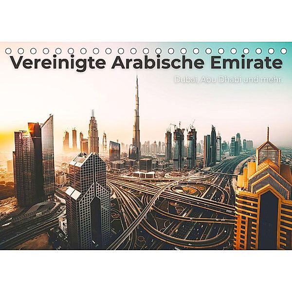 Vereinte Arabische Emirate - Dubai, Abu Dhabi und mehr. (Tischkalender 2022 DIN A5 quer), SF