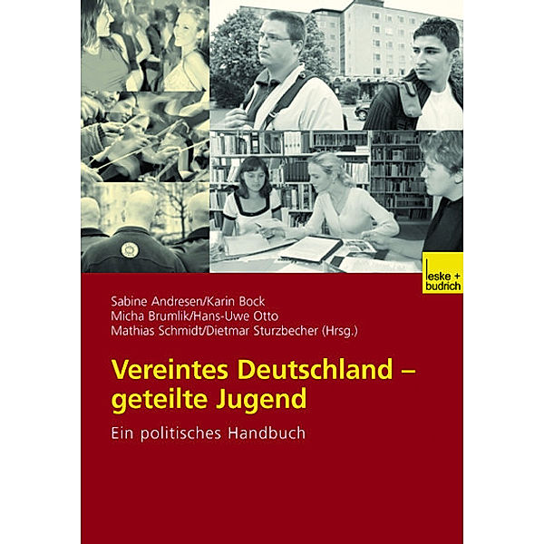 Vereintes Deutschland, geteilte Jugend, Sabine Andresen, Karin Bock