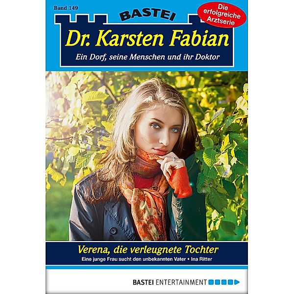 Verena, die verleugnete Tochter / Dr. Karsten Fabian Bd.149, Ina Ritter