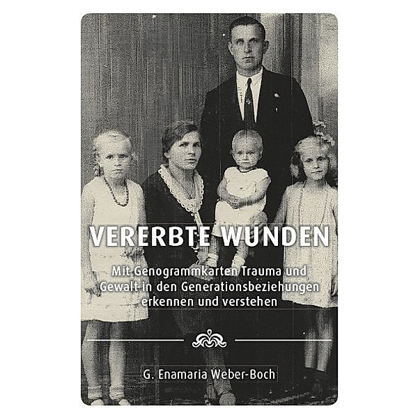 Vererbte Wunden, G. Enamaria Weber-Boch