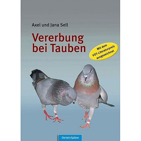 Vererbung bei Tauben, Axel Sell