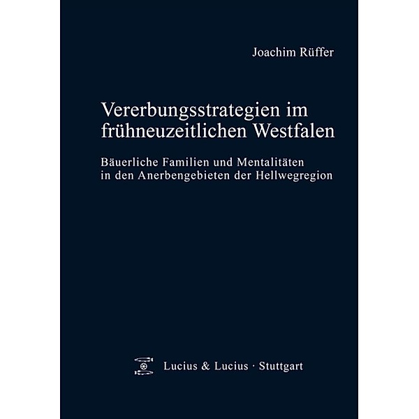 Vererbungsstrategien im frühneuzeitlichen Westfalen, Joachim Rüffer