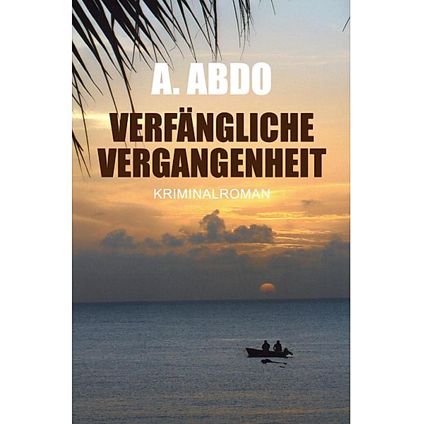 Verfängliche Vergangenheit, Asad Abdo