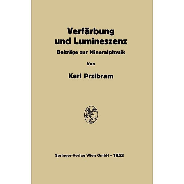 Verfärbung und Lumineszenz, Karl Przibram