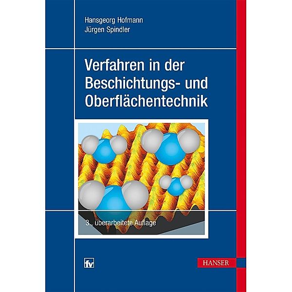 Verfahren in der Beschichtungs- und Oberflächentechnik, Jürgen Spindler, Hansgeorg Hofmann