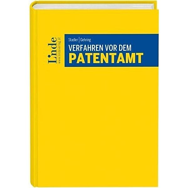 Verfahren vor dem Patentamt (f. Österreich), Michael Stadler, Andreas Gehring