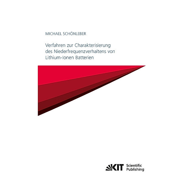 Verfahren zur Charakterisierung des Niederfrequenzverhaltens von Lithium-Ionen Batterien, Michael Schönleber