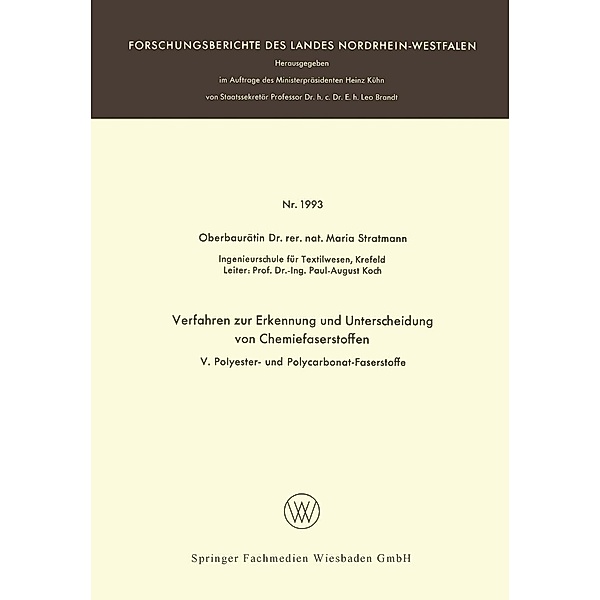 Verfahren zur Erkennung und Unterscheidung von Chemiefaserstoffen / Forschungsberichte des Landes Nordrhein-Westfalen Bd.1993, Maria Stratmann