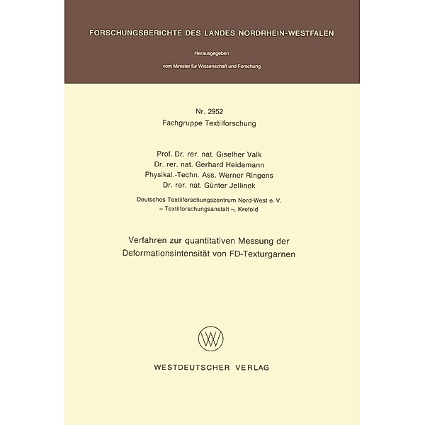 Verfahren zur quantitativen Messung der Deformationsintensität von FD-Texturgarnen / Forschungsberichte des Landes Nordrhein-Westfalen Bd.2952