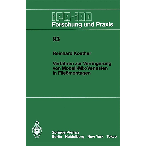 Verfahren zur Verringerung von Modell-Mix-Verlusten in Fliessmontagen / IPA-IAO - Forschung und Praxis Bd.93, Reinhard Koether