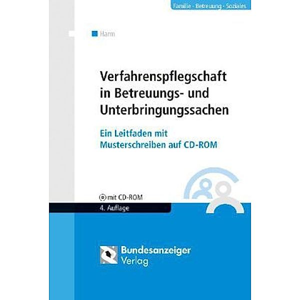 Verfahrenspflegschaft in Betreuungs- und Unterbringungssachen, m. CD-ROM, Uwe Harm