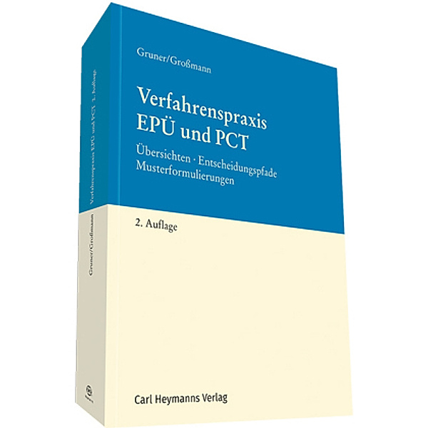 Verfahrenspraxis EPÜ und PCT, Leopold J. Gruner, Arlett Grossmann