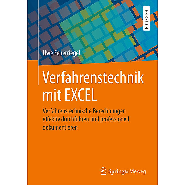 Verfahrenstechnik mit EXCEL, Uwe Feuerriegel