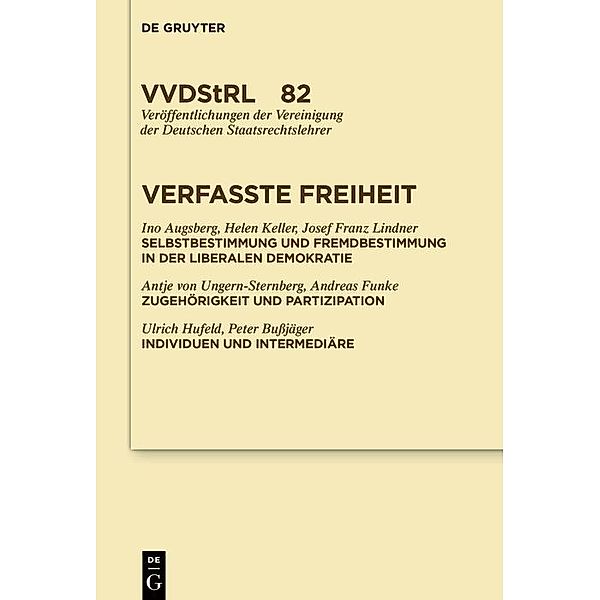 Verfasste Freiheit / Veröffentlichungen der Vereinigung der Deutschen Staatsrechtslehrer Bd.82