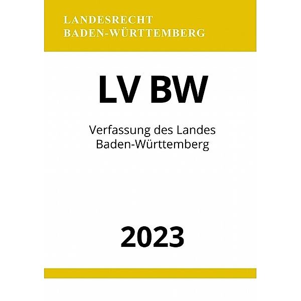 Verfassung des Landes Baden-Württemberg - LV BW 2023, Ronny Studier