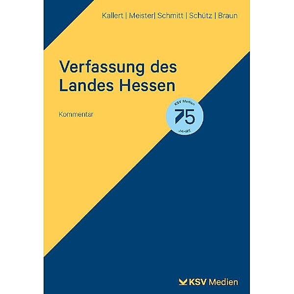 Verfassung des Landes Hessen, Kommentar, Karl R Hinkel, Olaf Schmitt, Rainer Kallert, Jens D Braun
