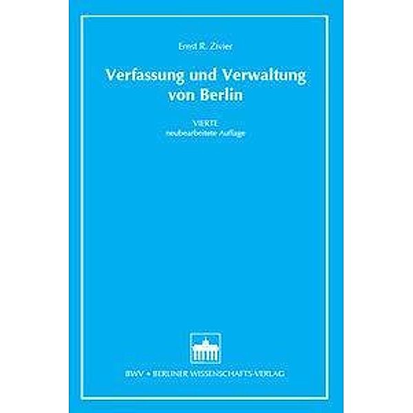 Verfassung und Verwaltung von Berlin, Ernst R Zivier